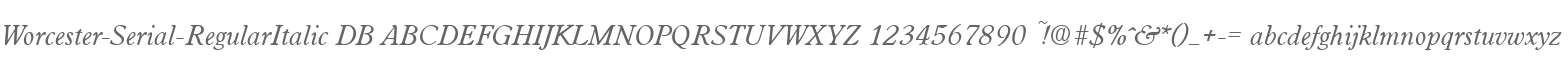 Worcester-Serial-RegularItalic DB