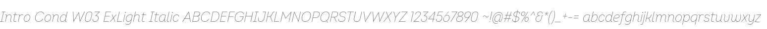 Intro Cond W03 ExLight Italic