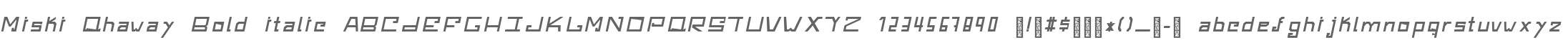 Miski Qhaway Bold italic
