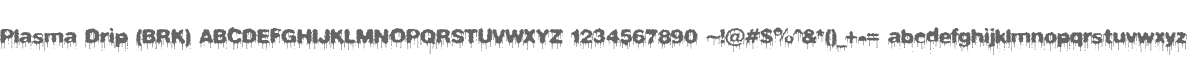 Plasma Drip (BRK)