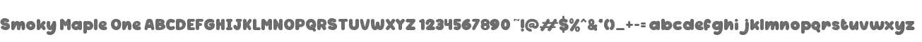 Smoky Maple One