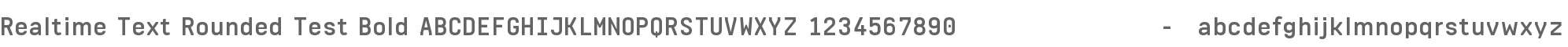 Realtime Text Rounded Test Bold