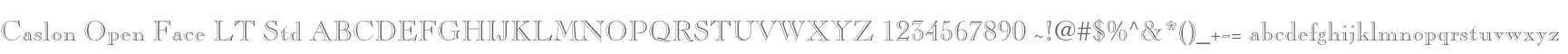 Caslon Open Face LT Std