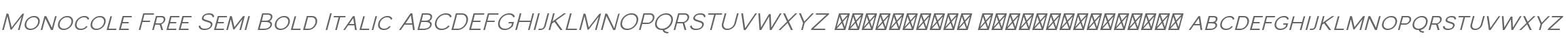 Monocole Free Semi Bold Italic