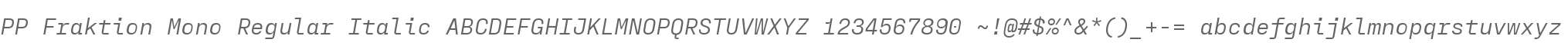 PP Fraktion Mono Italic