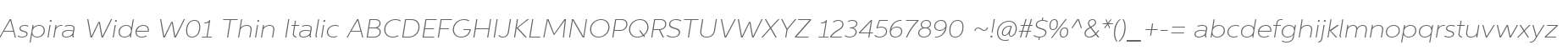 Aspira Wide W01 Thin Italic