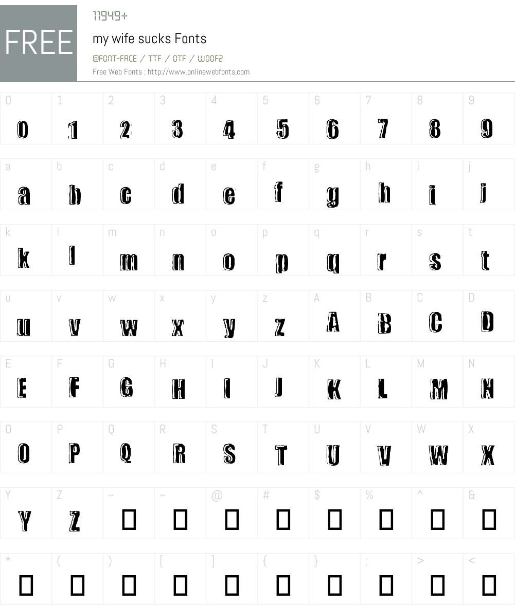 my wife sucks Font Screenshots