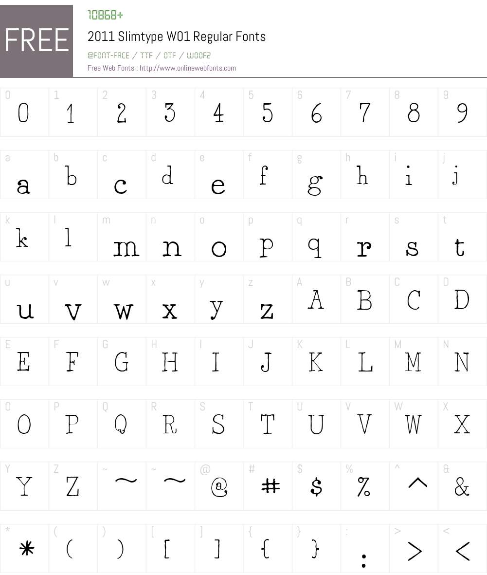 2011SlimtypeW01-Regular Font Screenshots