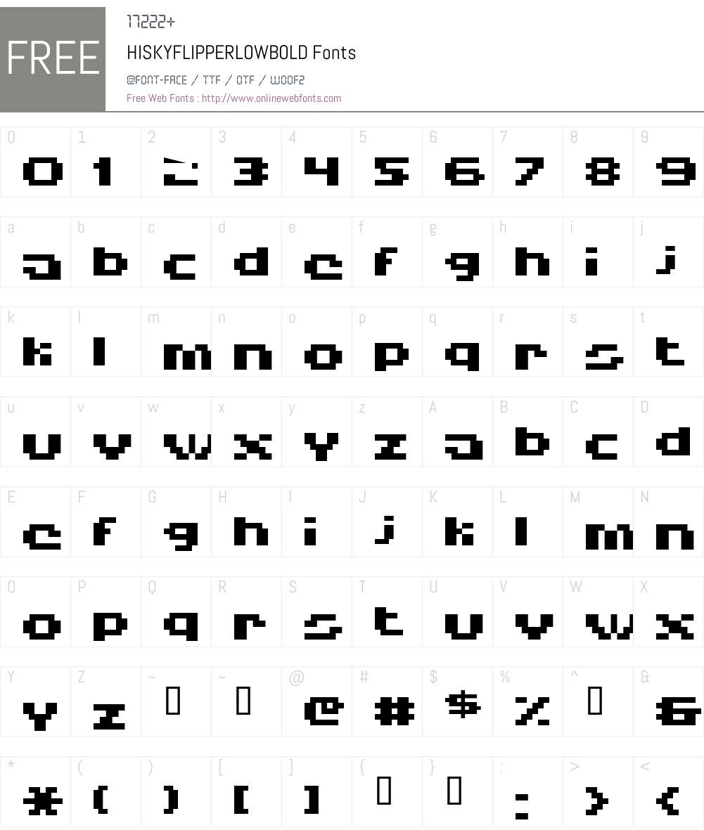 HISKYFLIPPERLOWBOLD Font Screenshots